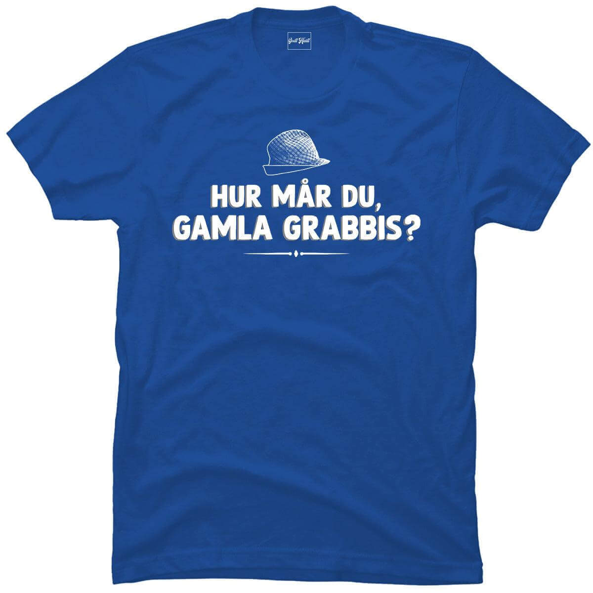 Hur mår du gamla grabbis?.