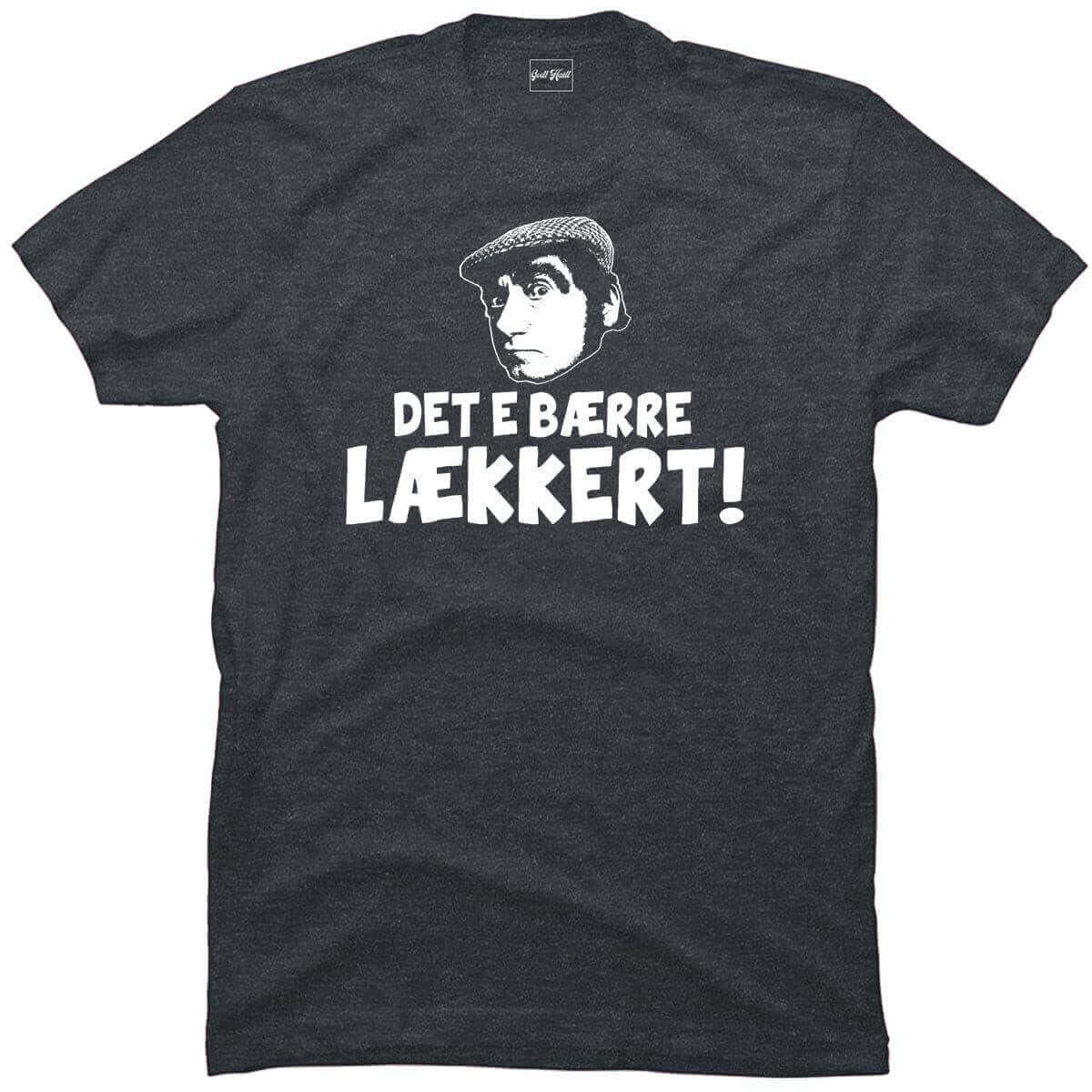 Det e bærre lækkert.