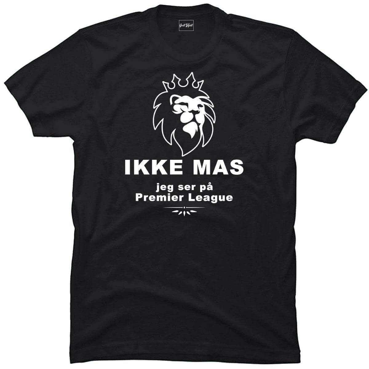 Ikke mas jeg ser på premier league.