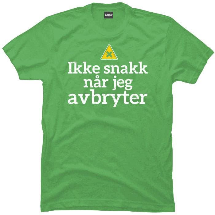 Ikke snakk når jeg avbryter.