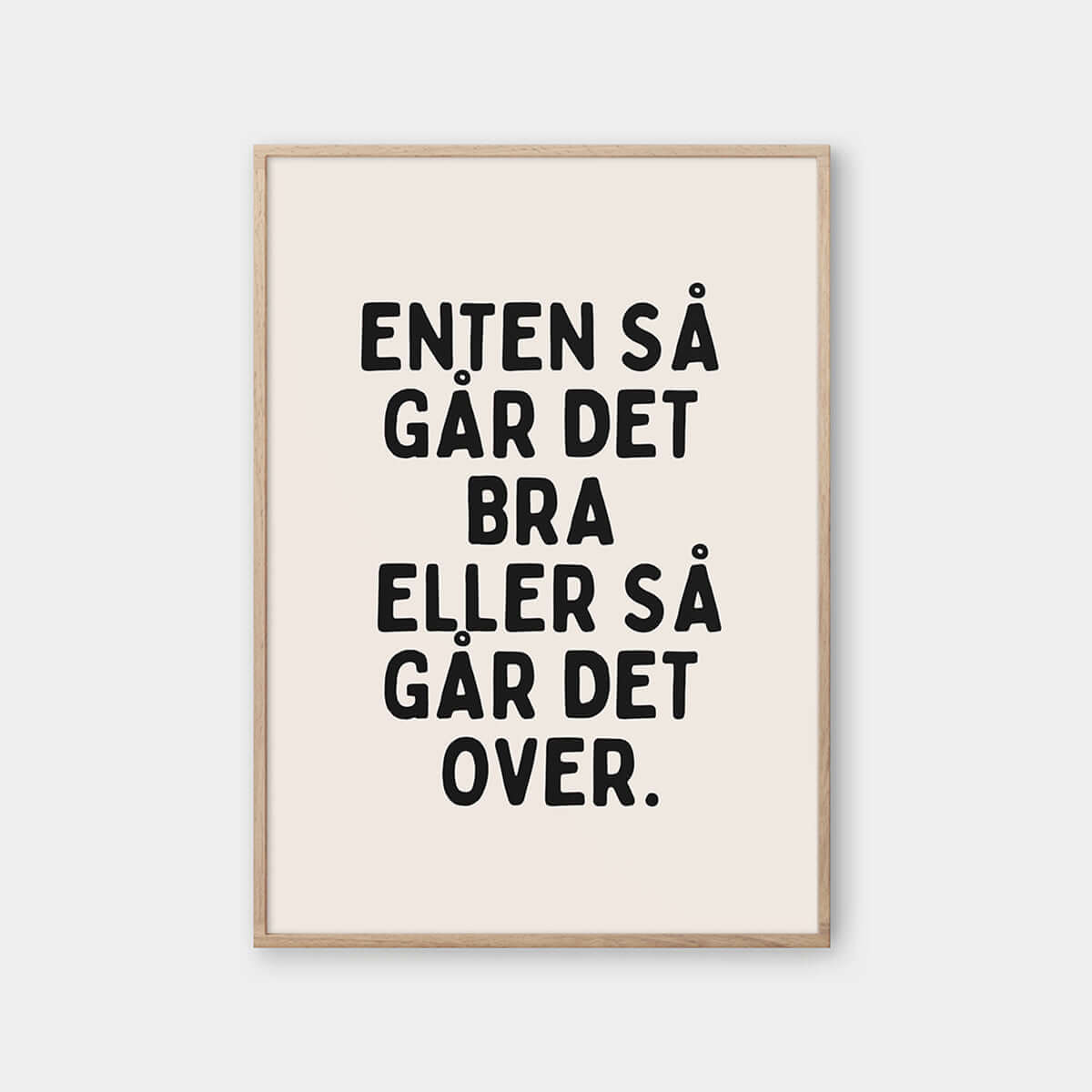 Enten så går det bra