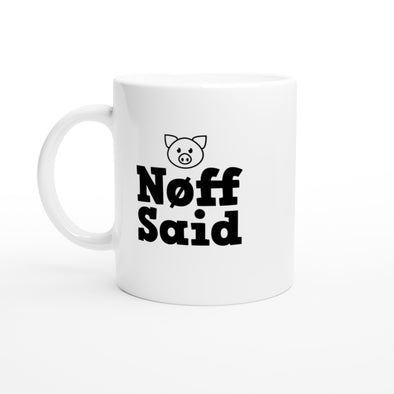 Nøff said