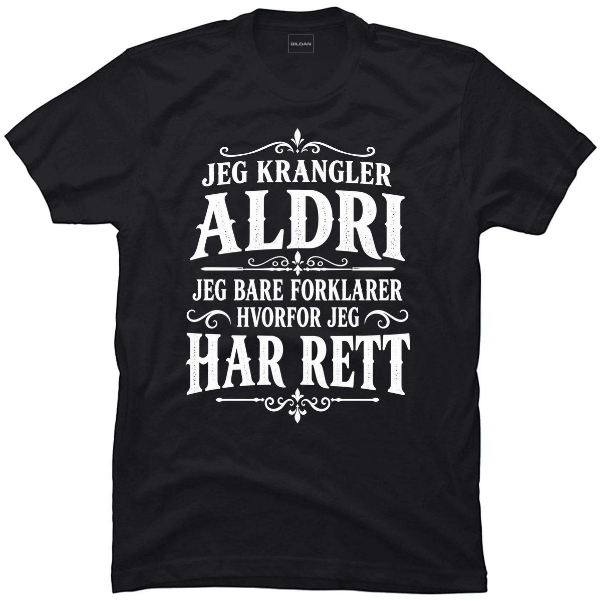 Jeg krangler aldri