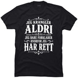 Jeg krangler aldri