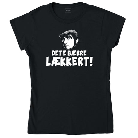Det e bærre lækkert – dame T-skjorte – sort