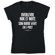 Nok et møte – dame T-skjorte – sort