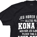 Jeg hører ikke alltid på kona mi