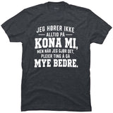 Jeg hører ikke alltid på kona mi