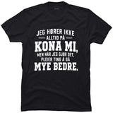 Jeg hører ikke alltid på kona mi