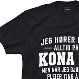 Jeg hører ikke alltid på kona mi