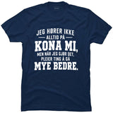 Jeg hører ikke alltid på kona mi