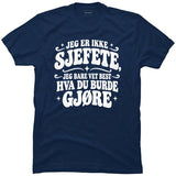 Jeg er ikke sjefete, jeg bare vet best hva du burde gjøre