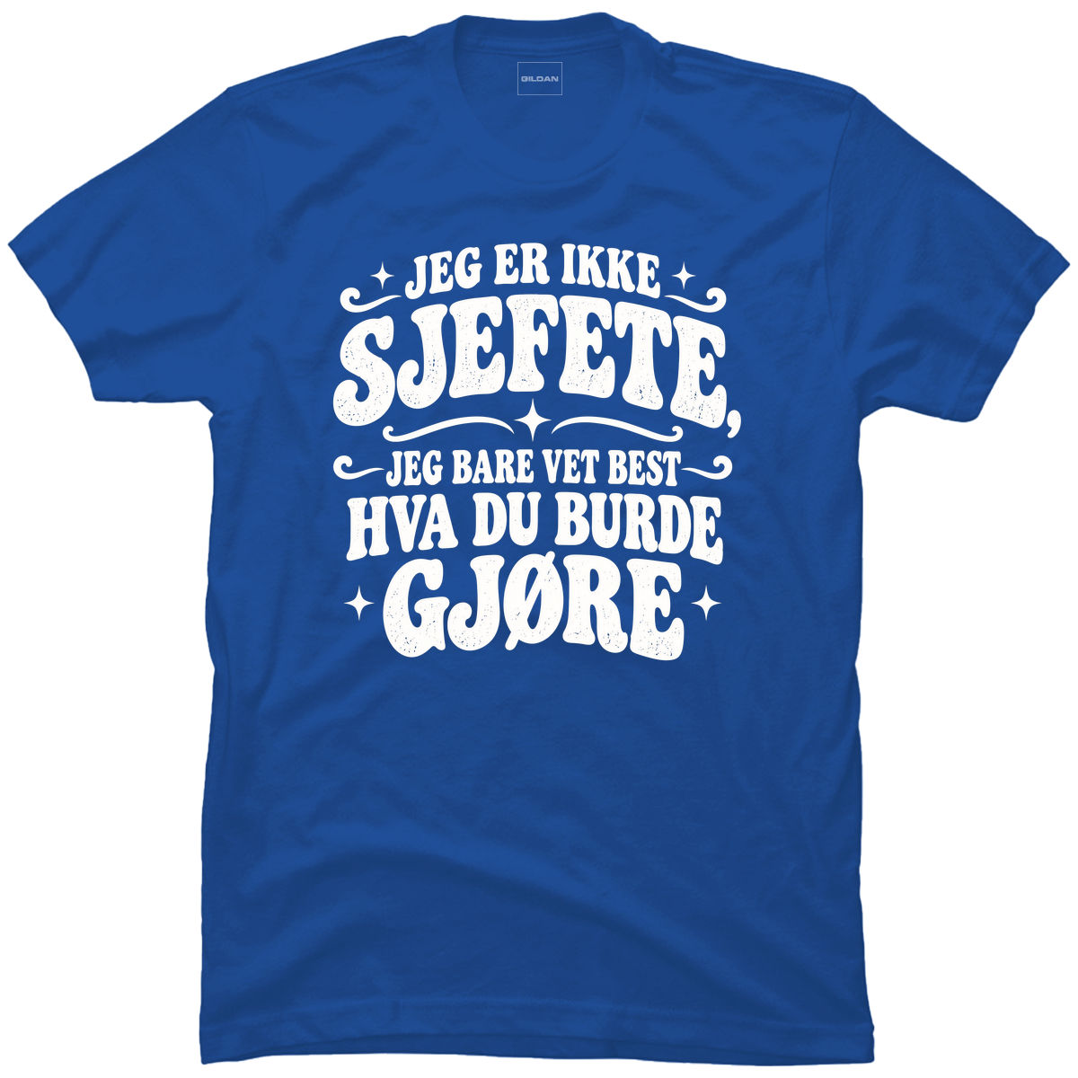 Jeg er ikke sjefete, jeg bare vet best hva du burde gjøre