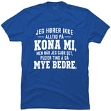 Jeg hører ikke alltid på kona mi