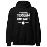 VANSKELIG FØR KAFFE
