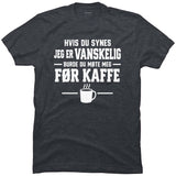VANSKELIG FØR KAFFE