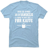 VANSKELIG FØR KAFFE