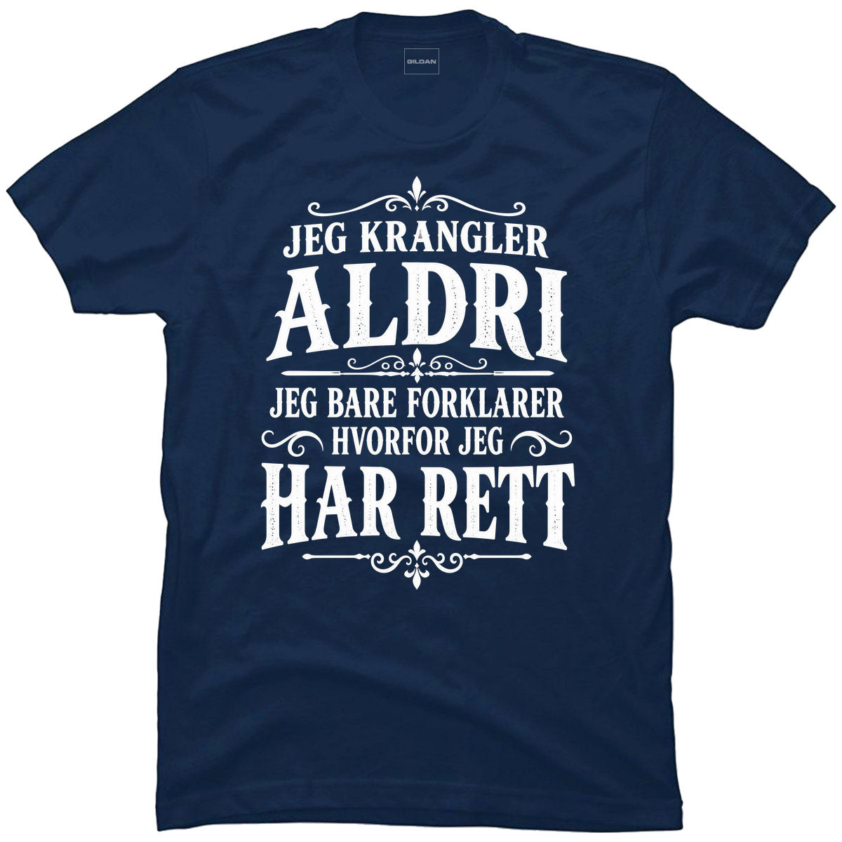 Jeg krangler aldri