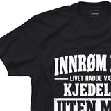 Livet hadde vært kjedeligere uten meg
