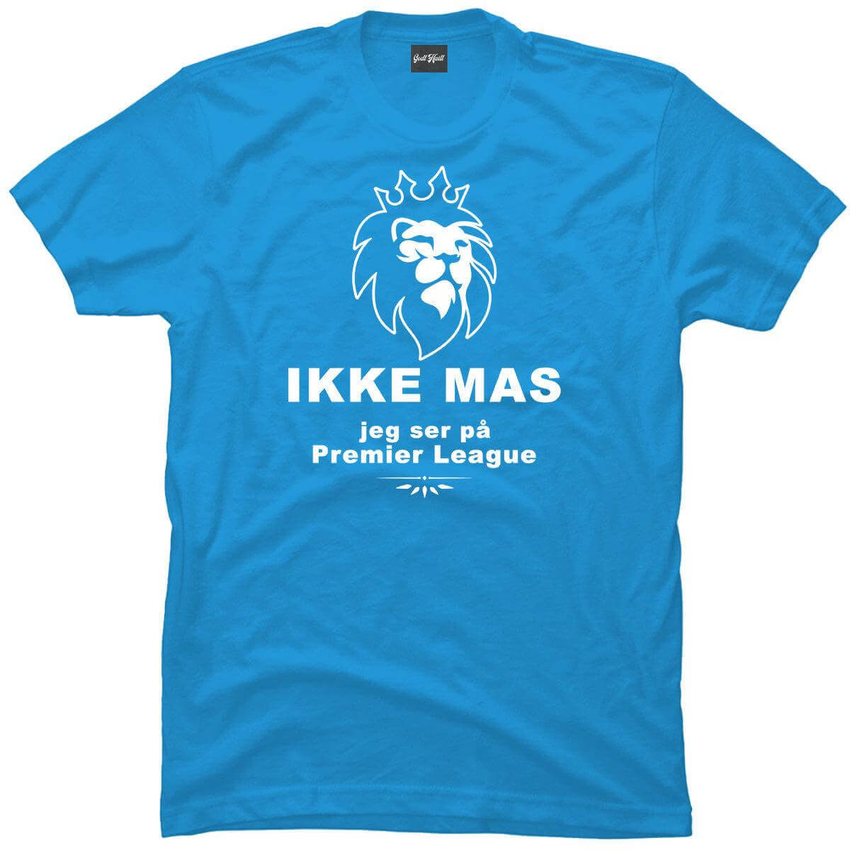 Ikke mas jeg ser på premier league.