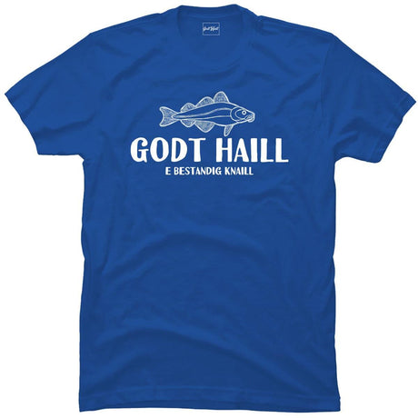 Godt Haill e knaill.