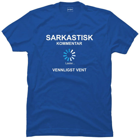 Sarkastisk kommentar laster.