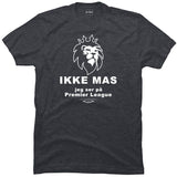 Ikke mas jeg ser på premier league.