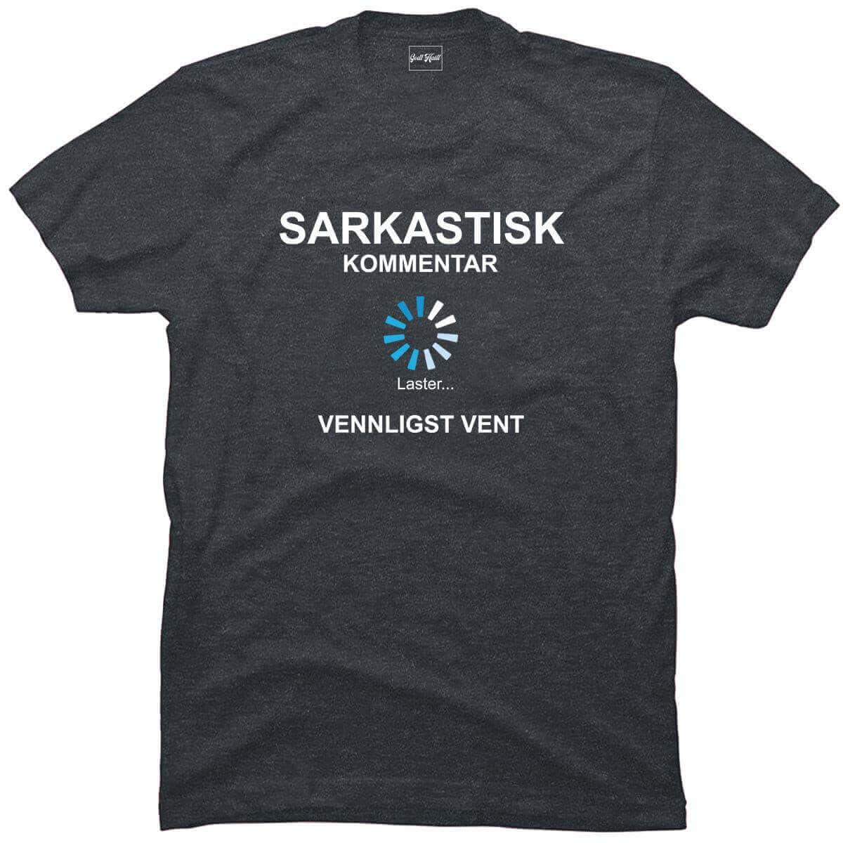 Sarkastisk kommentar laster.