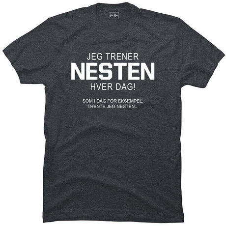 Jeg trener nesten hver dag.
