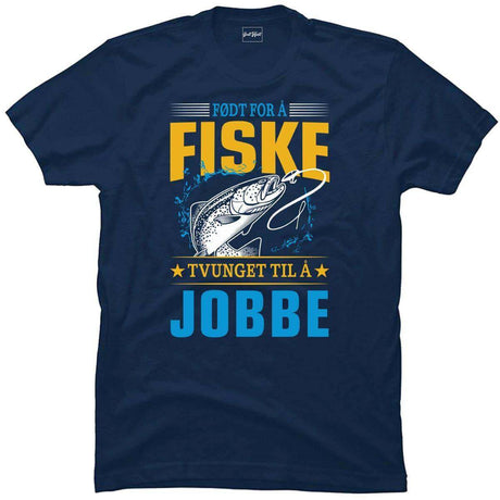 Født for å fiske tvunget til å jobbe.