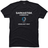 Sarkastisk kommentar laster.