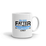En god fatter forlenger livet.