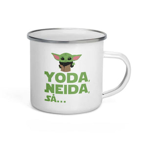 Yoda, neida, så....