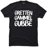Gretten gammel gubbe.