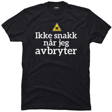 Ikke snakk når jeg avbryter.