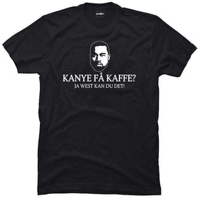 Kanye få kaffe?.