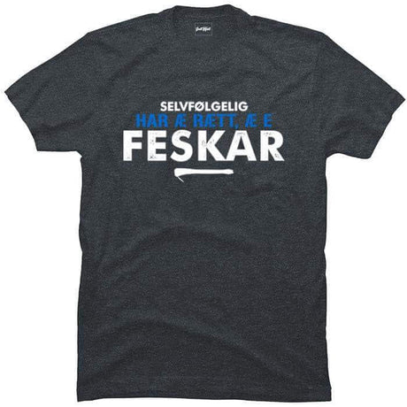 Selvfølgelig har æ rætt.