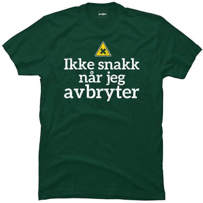 Ikke snakk når jeg avbryter.