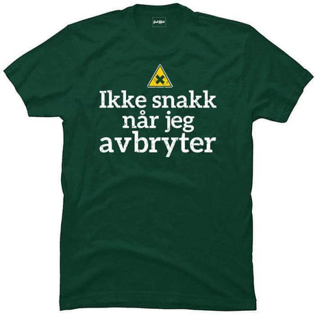 Ikke snakk når jeg avbryter.