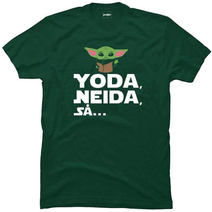 Yoda, neida, så....