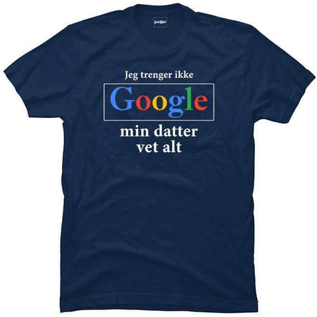 Jeg trenger ikke google, min datter vet alt.