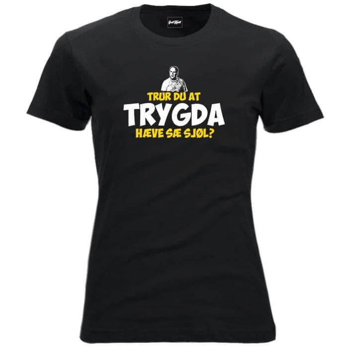 Trur du at trygda hæve sæ sjøl?.
