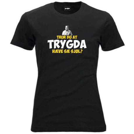 Trur du at trygda hæve sæ sjøl?.