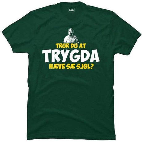 Trur du at trygda hæve sæ sjøl?.