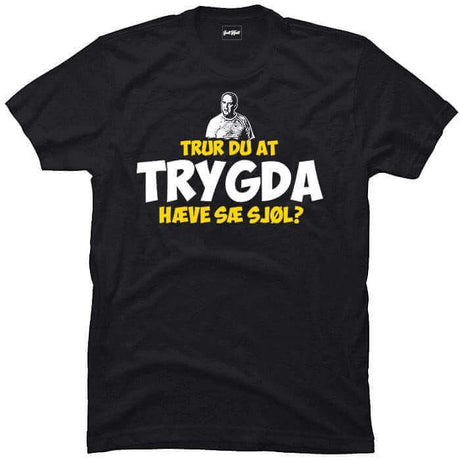 Trur du at trygda hæve sæ sjøl?.